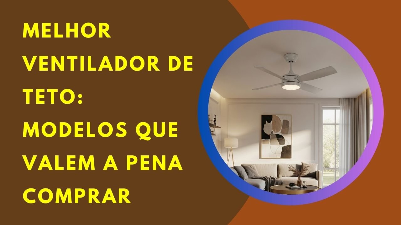 Descubra qual ventilador de teto combina perfeitamente com seu ambiente.
